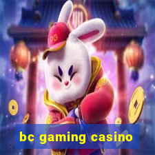 bc gaming casino