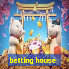 betting house