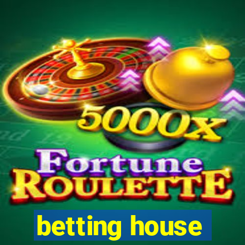 betting house