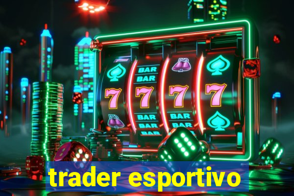 trader esportivo