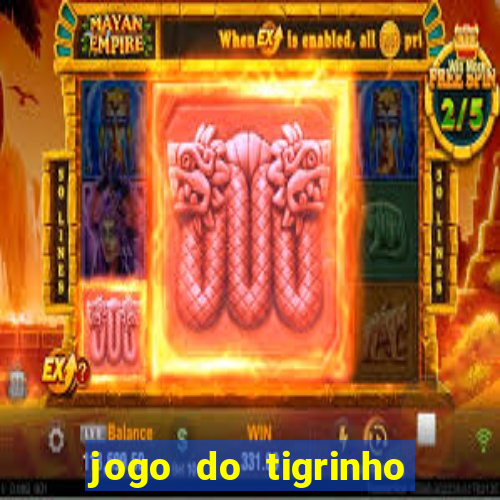 jogo do tigrinho mais jogado