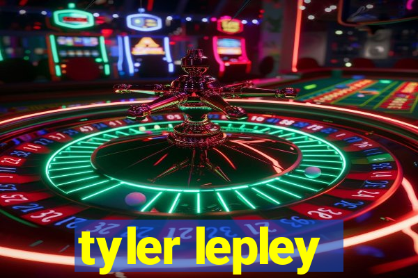 tyler lepley