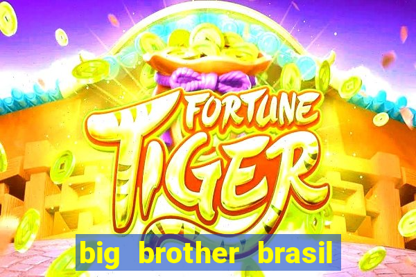 big brother brasil 24 ao vivo