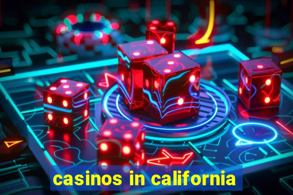 casinos in california