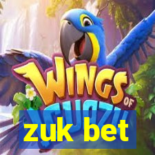 zuk bet