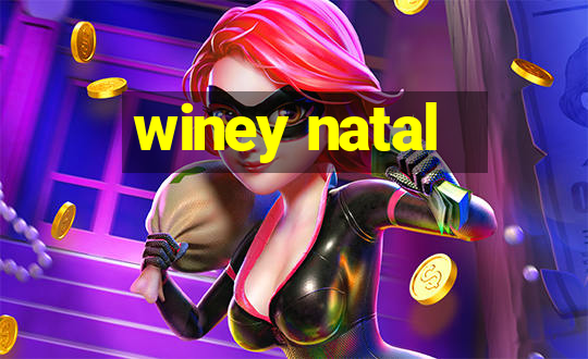 winey natal