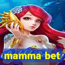 mamma bet