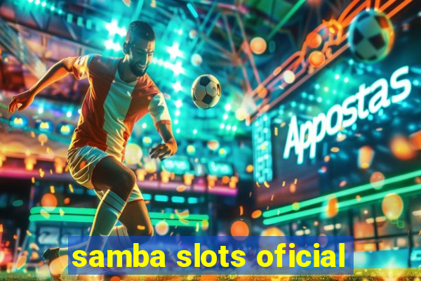 samba slots oficial