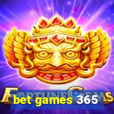 bet games 365