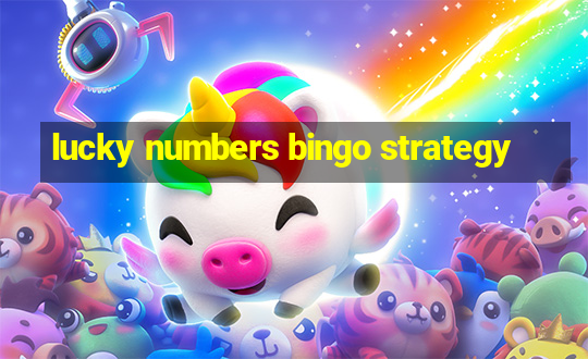 lucky numbers bingo strategy