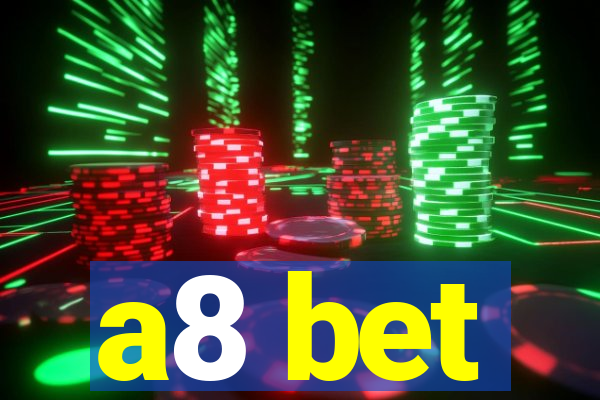 a8 bet