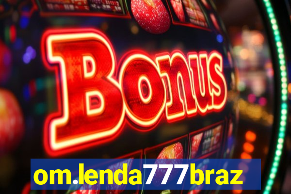 om.lenda777brazil.game