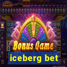 iceberg bet