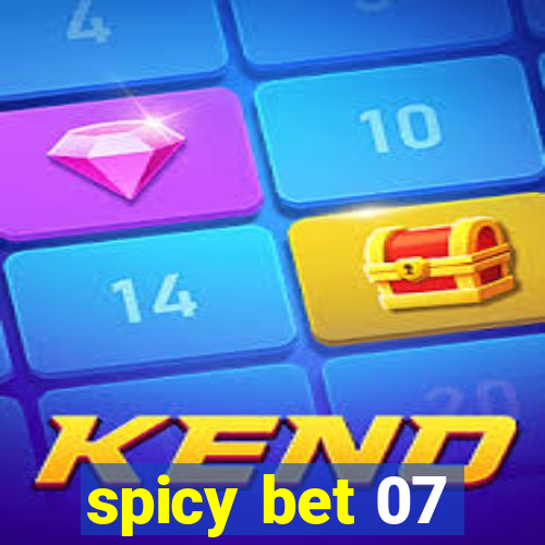 spicy bet 07