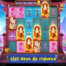 slot deus da riqueza