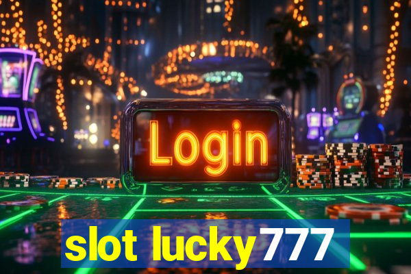 slot lucky777