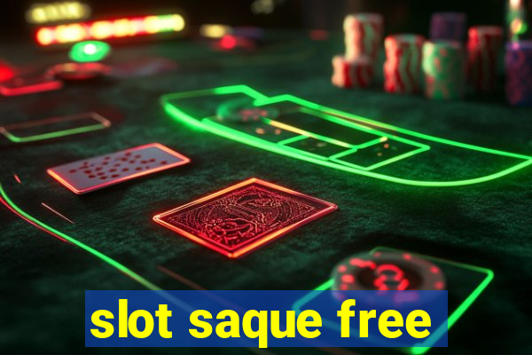 slot saque free