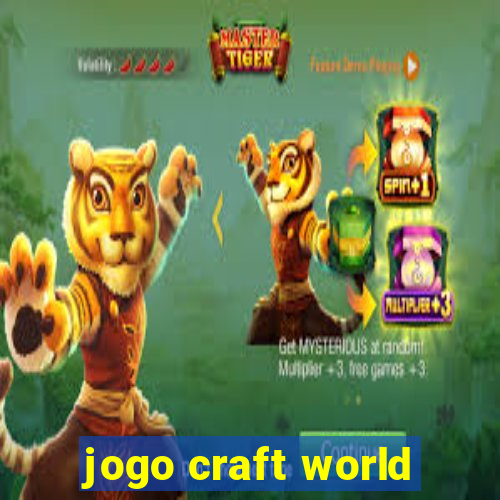 jogo craft world