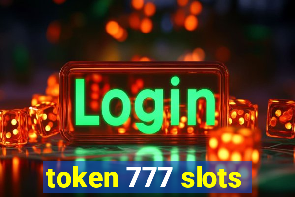 token 777 slots