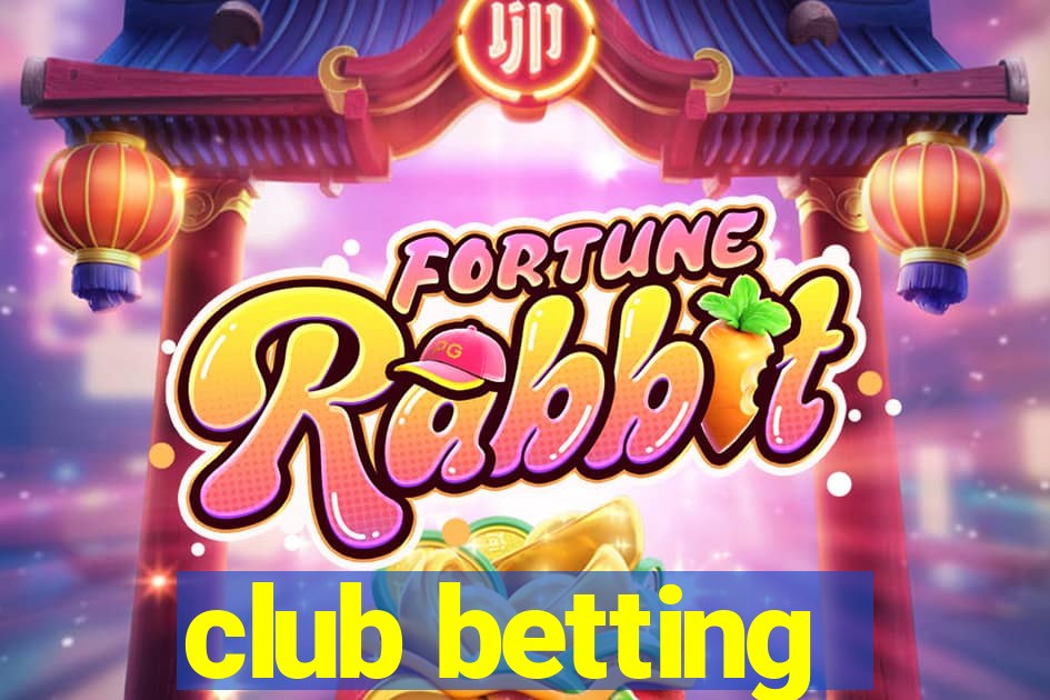 club betting