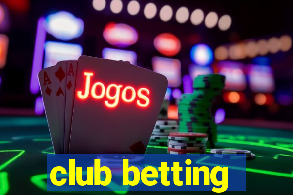 club betting