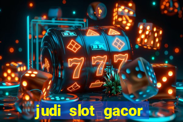 judi slot gacor hari ini