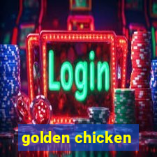 golden chicken