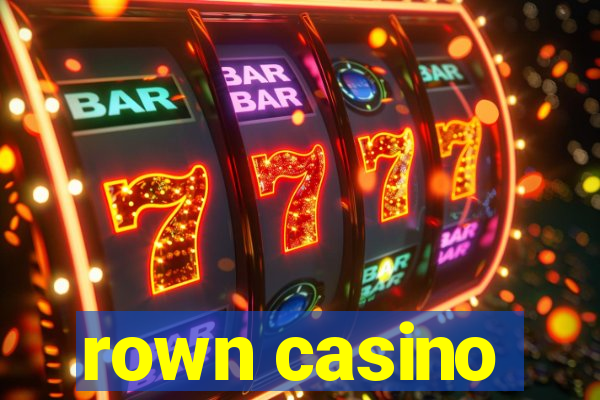 rown casino