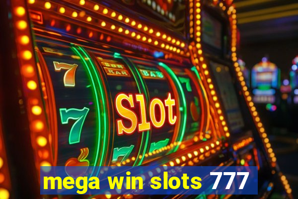 mega win slots 777