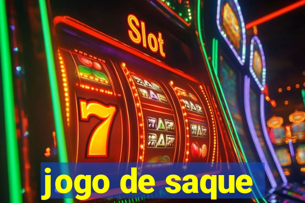 jogo de saque