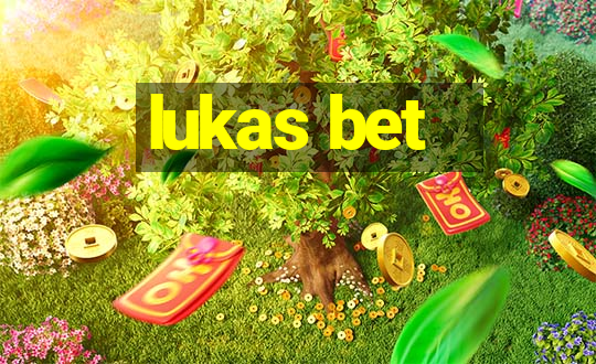 lukas bet