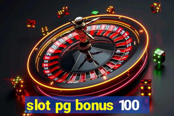 slot pg bonus 100