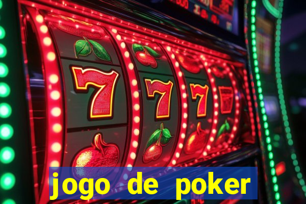 jogo de poker texas holdem