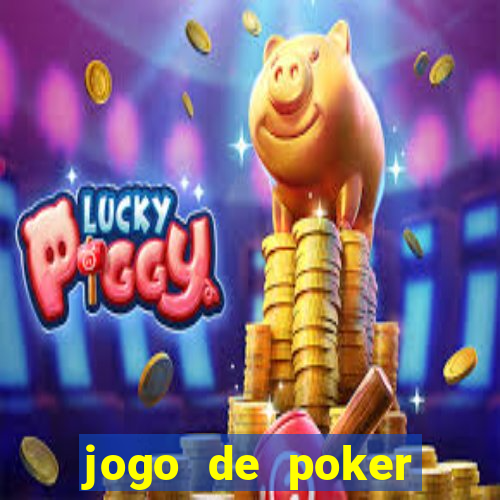 jogo de poker texas holdem