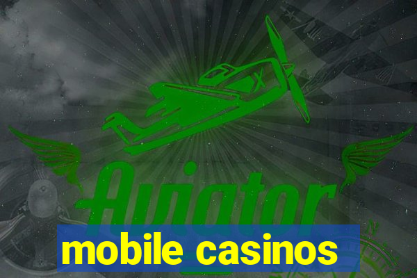 mobile casinos