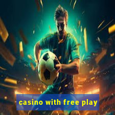 casino with free play