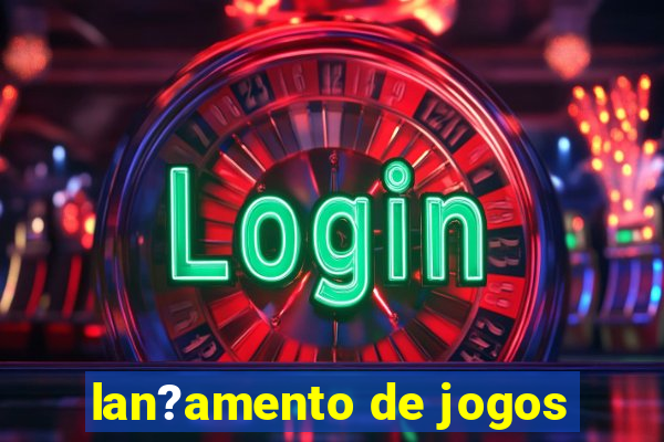 lan?amento de jogos