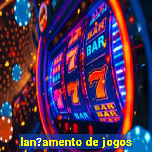 lan?amento de jogos