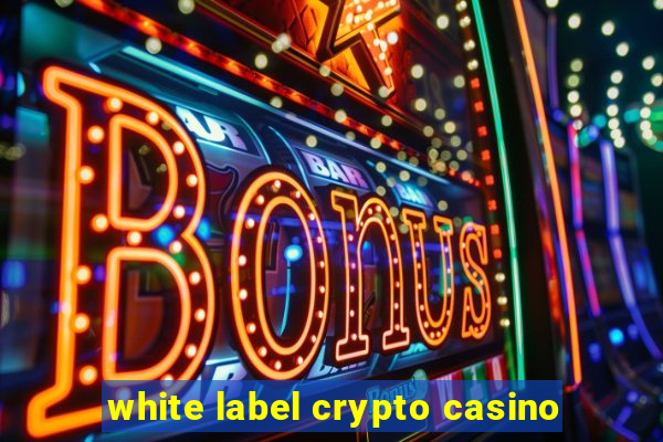 white label crypto casino