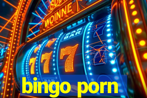 bingo porn