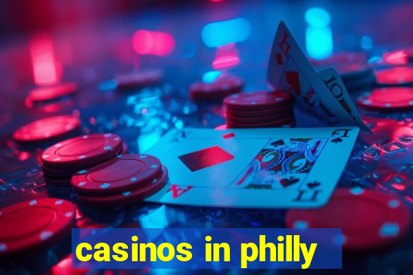 casinos in philly