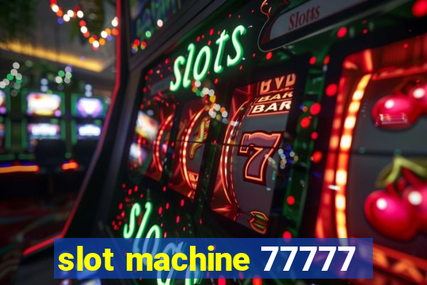 slot machine 77777