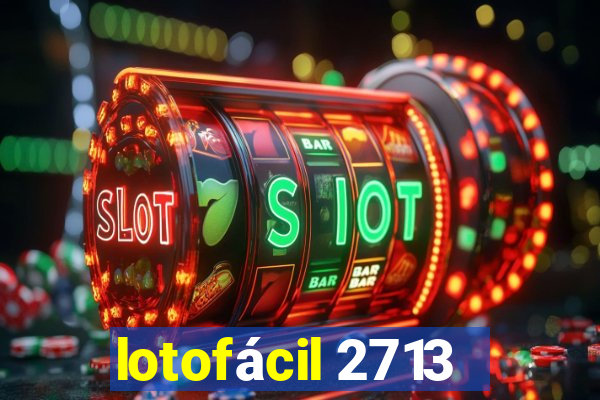 lotofácil 2713