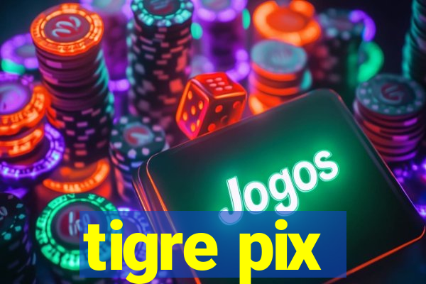 tigre pix