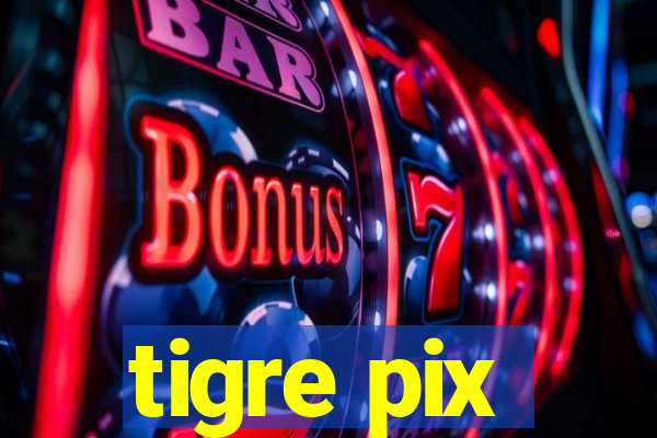 tigre pix