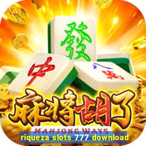 riqueza slots 777 download