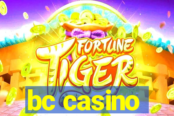 bc casino