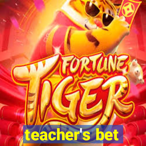 teacher's bet