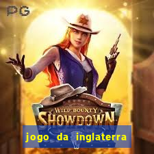 jogo da inglaterra onde assistir