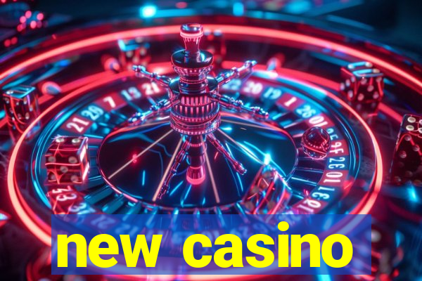 new casino